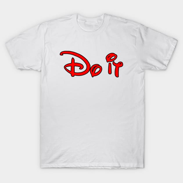 do it T-Shirt by sarahnash